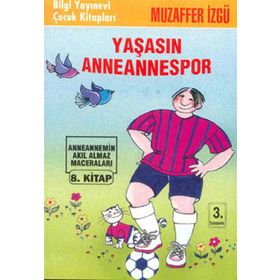 Yaşasın Anneannespor - Muzaffer İzgü