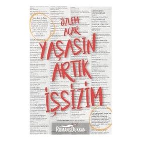 Yaşasın Artık İşsizim - Özlem Açar