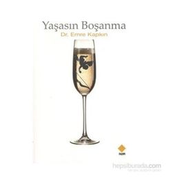 Yaşasın Boşanma - Emre Kapkın
