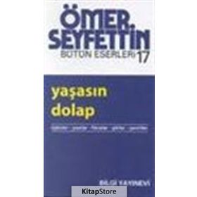YAŞASIN DOLAP - ÖMER SEYFETTIN
