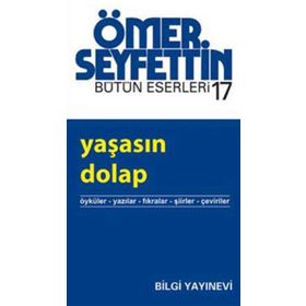 YAŞASIN DOLAP - ÖMER SEYFETTIN