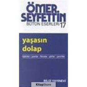 YAŞASIN DOLAP - ÖMER SEYFETTIN