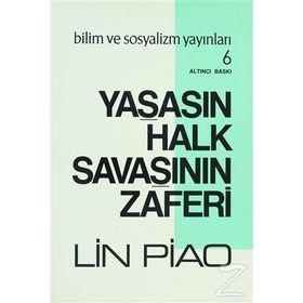 Yaşasın Halk Savaşının Zaferi - Lin Piao