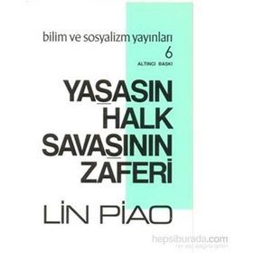 Yaşasın Halk Savaşının Zaferi - Lin Piao