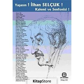 YAŞASIN! İLHAN SELÇUK! KALEMI VE SENFONISI! (CD EKLI) - KOLEKTIF