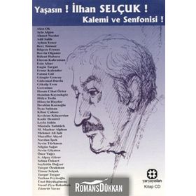 YAŞASIN! İLHAN SELÇUK! KALEMI VE SENFONISI! (CD EKLI) - KOLEKTIF