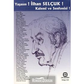 YAŞASIN! İLHAN SELÇUK! KALEMI VE SENFONISI! (CD EKLI) - KOLEKTIF