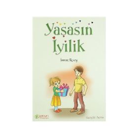 YAŞASIN İYİLİK - İMRAN AKSOY
