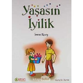 YAŞASIN İYİLİK - İMRAN AKSOY