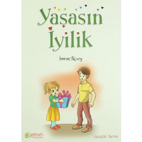 YAŞASIN İYİLİK - İMRAN AKSOY