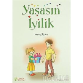 YAŞASIN İYİLİK - İMRAN AKSOY