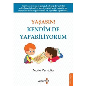 Yaşasın Kendim de Yapabiliyorum - Yakamoz Yayınları