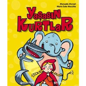 YAŞASIN KURTLAR - MANYELA MONARI; MARIA SOLE MACCHIA