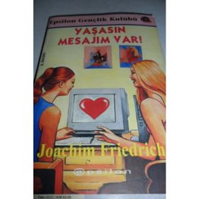 YAŞASIN MESAJIM VAR - JOACHIM FRIEDRICH