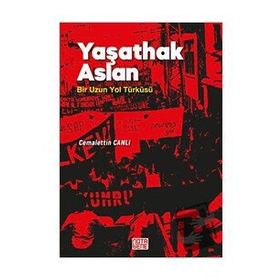 Yaşathak Aslan Bir Uzun Yol Türküsü - Cemalettin Canlı