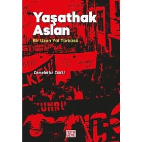 Yaşathak Aslan Bir Uzun Yol Türküsü - Cemalettin Canlı