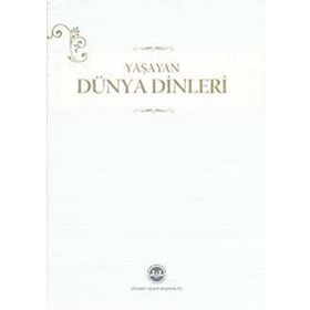 YAŞAYAN DÜNYA DINLERI - ŞİNASİ GÜNDÜZ
