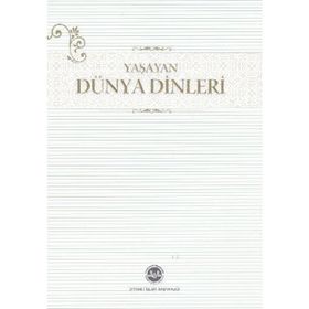 YAŞAYAN DÜNYA DINLERI - ŞİNASİ GÜNDÜZ