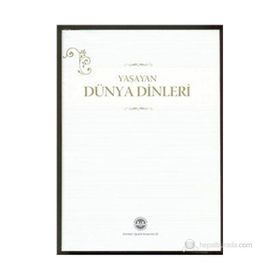 YAŞAYAN DÜNYA DINLERI - ŞİNASİ GÜNDÜZ