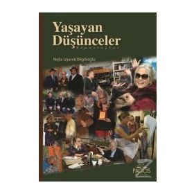 Yaşayan Düşünceler - Nejla Uyanık Bilgilioğlu