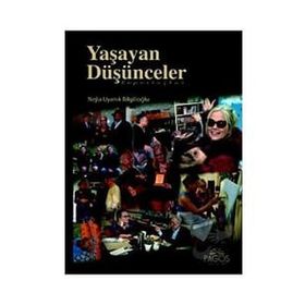 Yaşayan Düşünceler - Nejla Uyanık Bilgilioğlu
