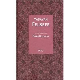 YAŞAYAN FELSEFE - ÖMER BOZKURT