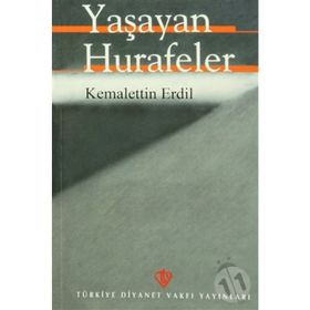 Yaşayan Hurafeler - Kemalettin Erdil