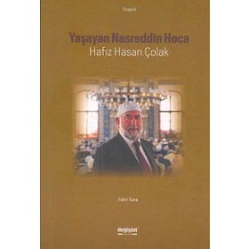Yaşayan Nasreddin Hoca Hafız Hasan Çolak - Fahri Tuna