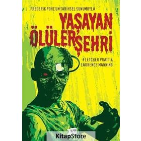 Yaşayan Ölüler Şehri - Fletcher Pratt Laurence Manning