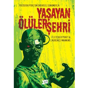 Yaşayan Ölüler Şehri - Fletcher Pratt Laurence Manning