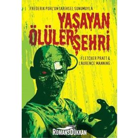 Yaşayan Ölüler Şehri - Fletcher Pratt Laurence Manning