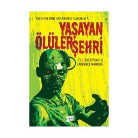 Yaşayan Ölüler Şehri - Fletcher Pratt Laurence Manning