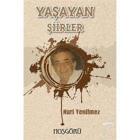 Yaşayan Şiirler - Nuri Yenilmez
