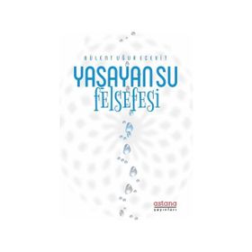 Yaşayan Su Felsefesi Astana Yayınları
