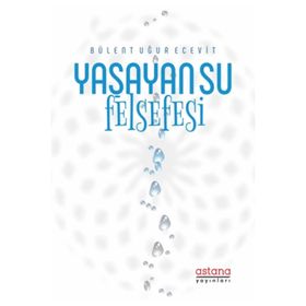 Yaşayan Su Felsefesi Astana Yayınları