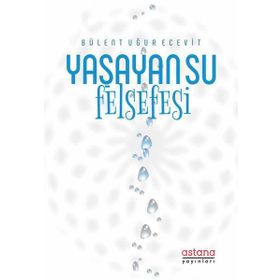 Yaşayan Su Felsefesi Astana Yayınları