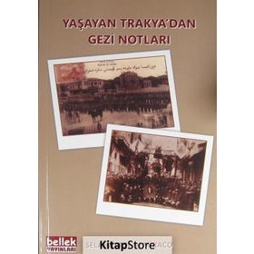 Yaşayan Trakya'dan Gezi Notları - Selahattin Demiraco