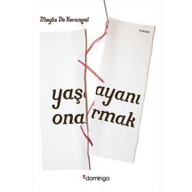 Yaşayanı Onarmak - Maylis De Kerangal