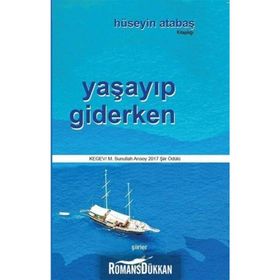 Yaşayıp Giderken - Hüseyin Atabaş