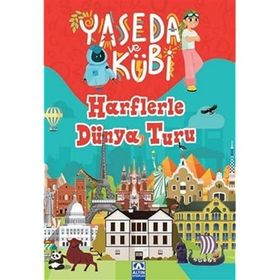 Yaseda ve Kübi - Harflerle Dünya Turu - Yasemin İşbitiren Sevil Özdemir Damla Usta Birtane