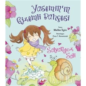 Yasemin in Gizemli Bahçesi Salyangoz Sali - Melike İlgün