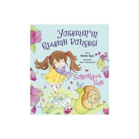 Yasemin in Gizemli Bahçesi Salyangoz Sali - Melike İlgün