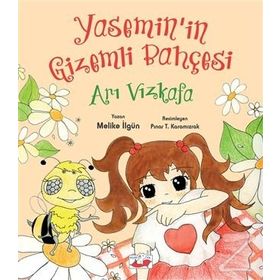 Yasemin’in Gizemli Bahçesi: Arı Vızkafa - Melike İlgün