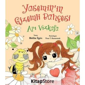Yasemin’in Gizemli Bahçesi: Arı Vızkafa - Melike İlgün
