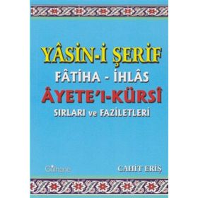 Yasin-i Şerif Fatiha- İhlas Ayet’el- Kürsi Sırları ve Faziletleri - Cahit Eriş