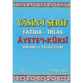 Yasin-i Şerif Fatiha- İhlas Ayet’el- Kürsi Sırları ve Faziletleri - Cahit Eriş