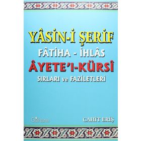 Yasin-i Şerif Fatiha- İhlas Ayet’el- Kürsi Sırları ve Faziletleri - Cahit Eriş