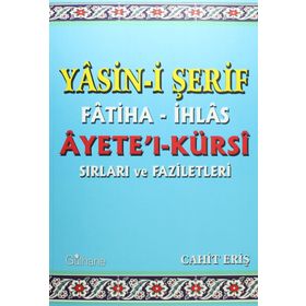 Yasin-i Şerif Fatiha- İhlas Ayet’el- Kürsi Sırları ve Faziletleri - Cahit Eriş