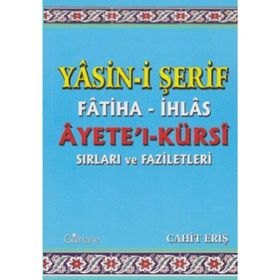 Yasin-i Şerif Fatiha- İhlas Ayet’el- Kürsi Sırları ve Faziletleri - Cahit Eriş