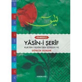 YASIN-I ŞERIF KUR'AN-I KERIM'DEN SURELER VE GÜNLÜK DUALAR - AHMET KASIM FIDAN
